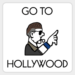 Go to Hollywood Magnet